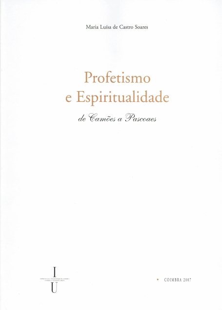 PROFETISMO E ESPIRITUALIDADE DE CAMOES A PASCOAES