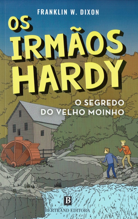 OS IRMÃOS HARDY 3 - O SEGREDO DO VELHO MOINHO