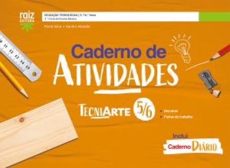 02216 - Caderno de atividades / Caderno Diário - TecniArte 5/6 - Educação Tecnológica - 5.º e 6.º anos