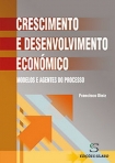 CRESCIMENTO E DESENVOLVIMENTO ECONOMICO - MODELOS E AGENTES DO PROCESSO