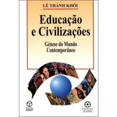 EDUCACAO E CIVILIZACOES - GENESE DO MUNDO CONTEMPORANEO