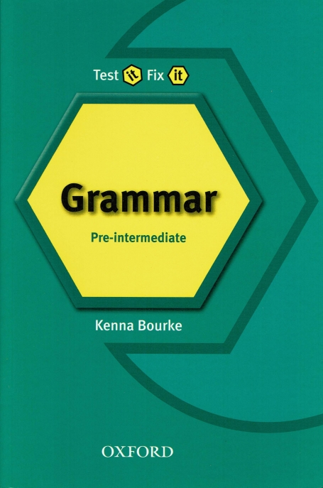 TEST IT, FIX IT - GRAMMAR - LEVEL PRE-INTERMEDIATE