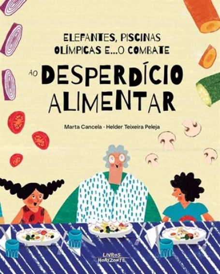 ELEFANTES, PISCINAS OLÍMPICAS E.. O COMBATE AO DESPERDÍCIO ALIMENTA