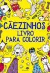CAEZINHOS - LIVRO PARA COLORIR