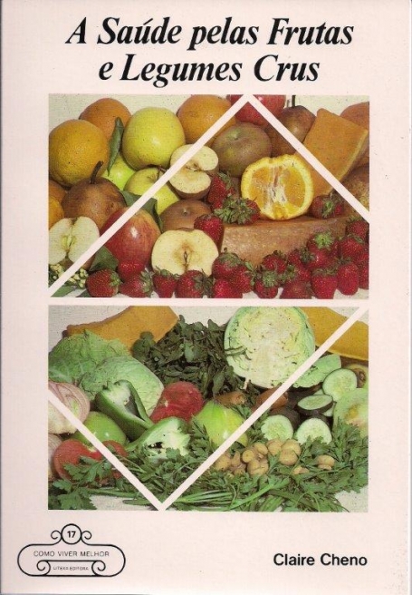 SAUDE PELAS FRUTAS E LEGUMES CRUS