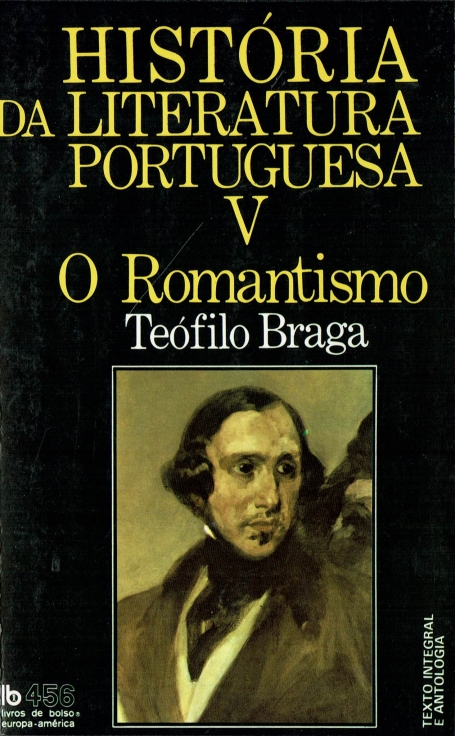 HISTÓRIA DA LITERATURA PORTUGUESA V O ROMANTISMO