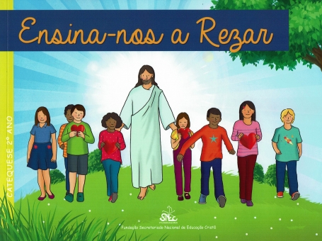 ENSINA-NOS A REZAR 2 ANO CATEQUESE