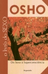 LIVRO DO SEXO - DO SEXO A SUPERCONSCIENCIA