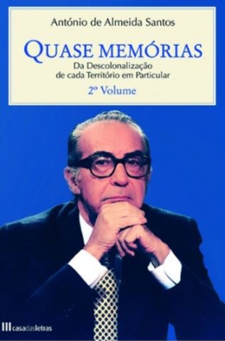 QUASE MEMORIAS - 2.º VOLUME - DA DESCOLONIZACAO DE CADA TERRITORIO EM PARTICULAR