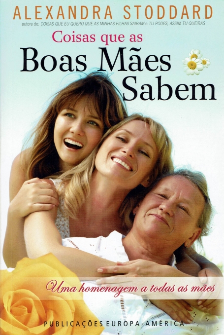 COISAS QUE AS BOAS MAES SABEM - uma homenagem a todas as maes