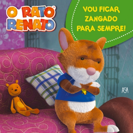 O RATO RENATO 8 - VOU FICAR ZANGADO PARA SEMPRE