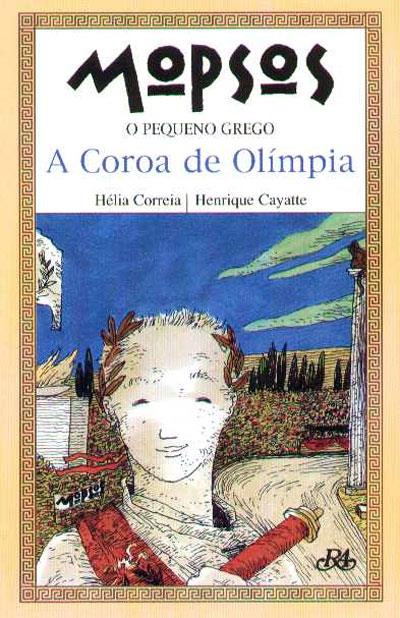 MOPSOS - O PEQUENO GREGO - A COROA DE OLIMPIA