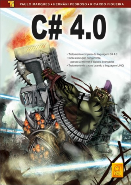 C # 4.0 - tratamento completo da linguagem C# 4.0 - inclui execucao concorrente, acesso a internet a topicos avancados - tratamento de dados usando a linguagem LINQ