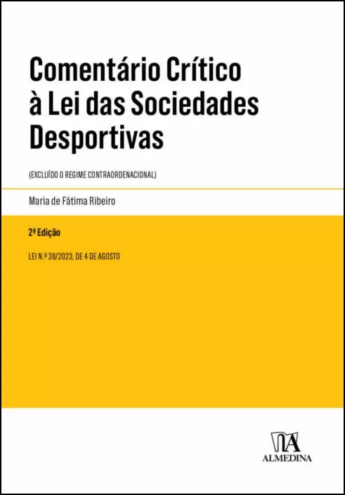 COMENTÁRIO CRÍTICO À LEI DAS SOCIEDADES DESPORTIVAS