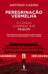 PEREGRINACAO VERMELHA - O LONGO CAMINHO ATE PEQUIM