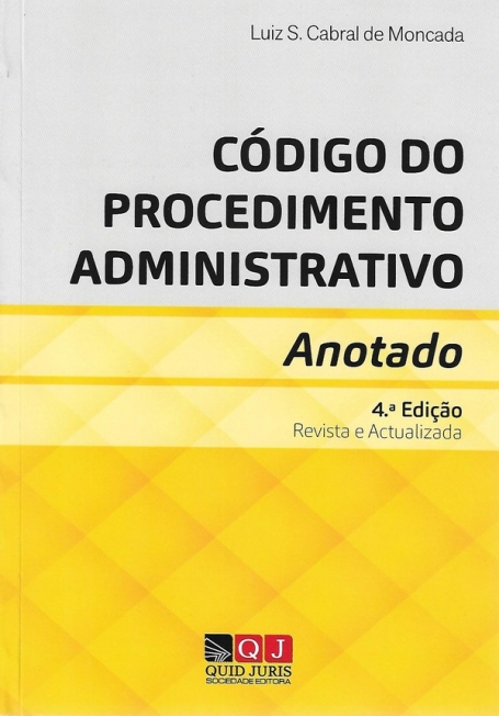 CODIGO DO PROCEDIMENTO ADMINISTRATIVO ANOTADO 4ª EDICAO - revista e atualizada