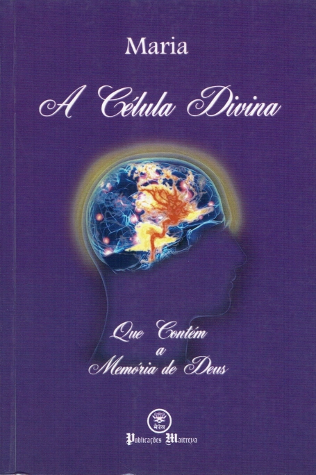 CELULA DIVINA - QUE CONTEM A MEMORIA DE DEUS