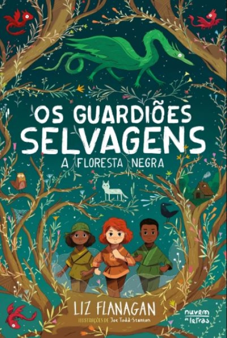 OS GUARDIÕES SELVAGENS - A FLORESTA NEGRA