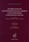 DO PROCESSO DE CONTRAORDENACAO LABORAL E DAS INFRACOES A SEGURANCA SOCIAL - GUIA PRATICO