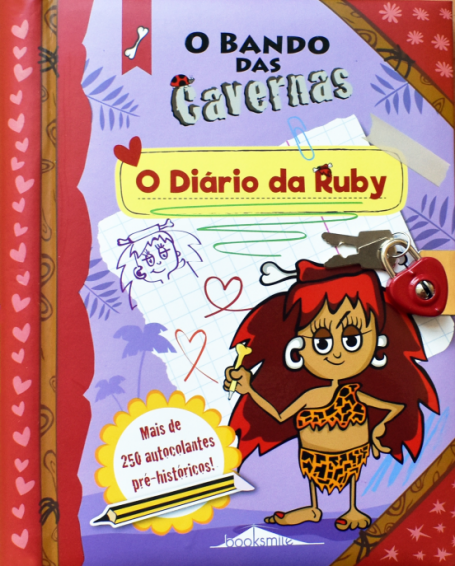 O DIÁRIO DA RUBY - O BANDO DAS CAVERNAS