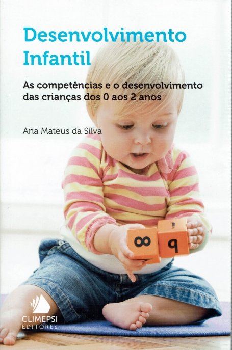 DESENVOLVIMENTO INFANTIL - as competencias e o desenvolvimento das criancas dos 0 aos 2 anos