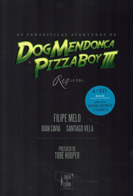 FANTASTICAS AVENTURAS DE DOGMENDONCA E PIZZABOY III - REQUIEM