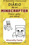 TROCAR GATO POR LEBRE - DIARIO DE UM MINECRAFTER LIVRO 5