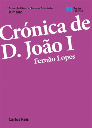 40243.10 - CRONICA DE D JOAO I de FERNAO LOPES - LEITURA ORIENTADA 10º ANO