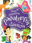 MEUS PRIMEIROS PASSATEMPOS COM OS CLASSICOS
