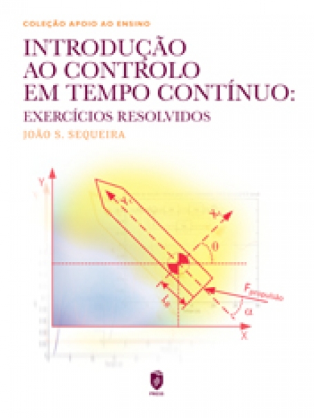 INTRODUÇÃO AO CONTROLO EM TEMPO CONTÍNUO: EXERCÍCIOS RESOLVIDOS
