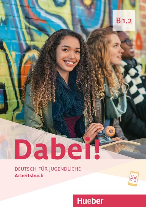 Dabei! B1.2 Arbeitsbuch 2025