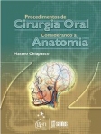 Procedimentos de Cirurgia Oral Considerando a Anatomia - 1ª/2010