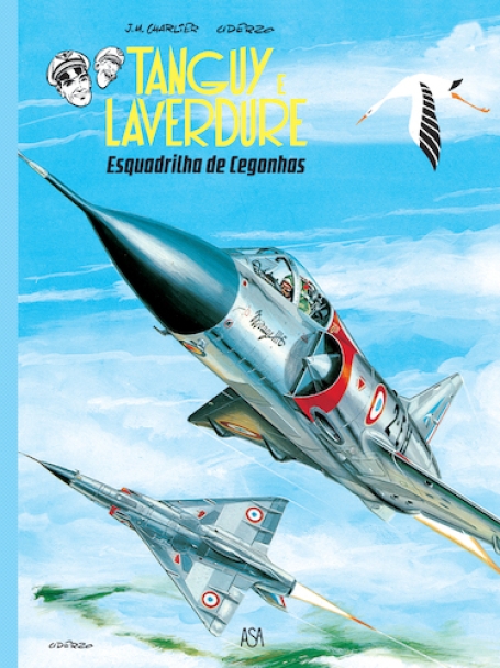 TANGUY E LAVERDURE Nº4: ESQUADRILHA DE CEGONHAS