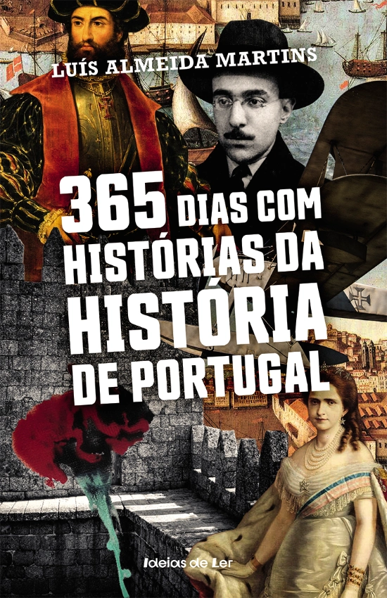 05803.10 365 DIAS COM HISTÓRIAS DA HISTÓRIA DE PORTUGAL