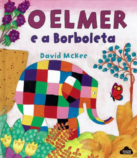 O ELMER E A BORBOLETA