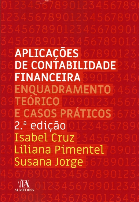 APLICAÇAO DE CONTABILIDADE FINANCEIRA - ENQUADRAMENTO TEORICO E CASOS PRATICOS 2 ª EDIÇAO