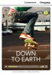DOWN TO EARTH - INTERACTIVE READERS B1+