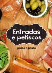 ENTRADAS E PETISCOS - PASSO A PASSO