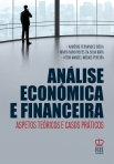 ANALISE ECONOMICA E FINANCEIRA - aspetos teoricos e casos praticos