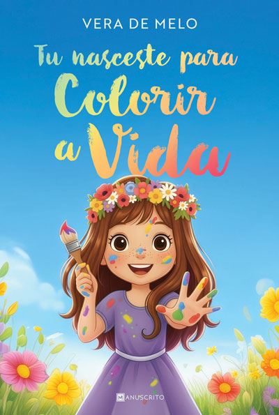 TU NASCESTE PARA COLORIR A VIDA