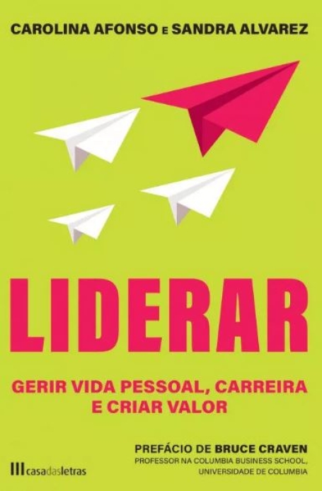 LIDERAR - GERIR VIDA PESSOAL, CARREIRA E CRIAR VALOR
