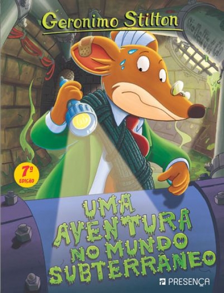 UMA AVENTURA NO MUNDO SUBTERRÂNEO - GERONIMO STILTON 21