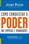 PODER - COMO O CONQUISTAR, USAR E MANTER