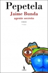 JAIME BUNDA - AGENTE SECRETO