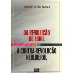 DA REVOLUCAO DE ABRIL A CONTRA-RECOLUCAO NEOLIBERAL