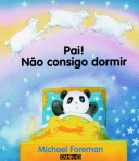 PAI NAO CONSIGO DORMIR
