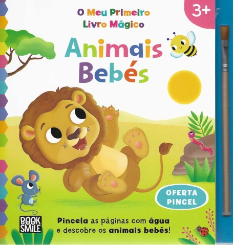 O MEU ORIMEIRO LIVRO MAGICO - ANIMAIS BEBES
