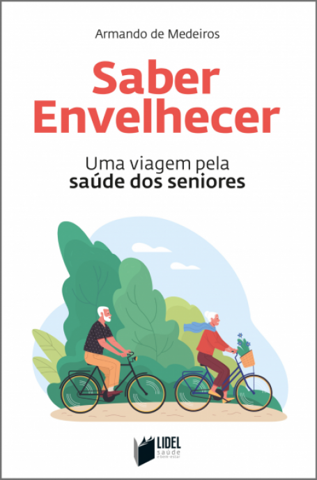 SABER ENVELHECER- uma viagem pela saude dos seniores