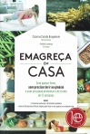 EMAGRECA EM CASA - sem passas fome, sem precisar de ir ao ginasio e com um plano alimentar e de treino de 12 semanas