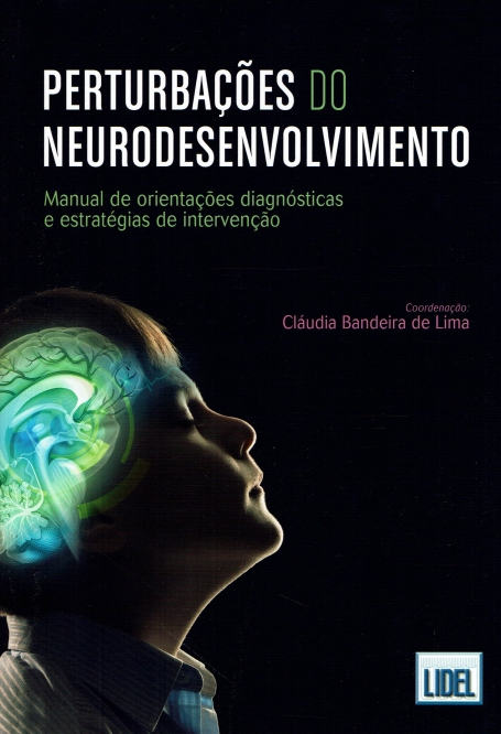 PERTURBACOES DO NEURODESENVOLVIMENTO - MANUAL DE ORIENTACOES DIAGNOSTICAS E ESTRATEGIAS DE INTERVENCAO